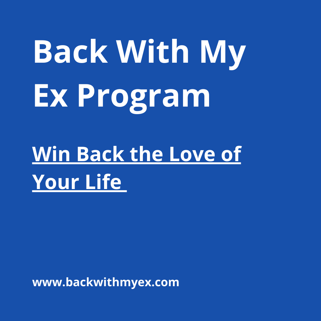 Back With My Ex Program